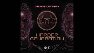 D-Block & S-te-Fan - Harder Generation