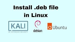 How to Install .deb File in Linux (Debian, Kali, Ubuntu, etc.)