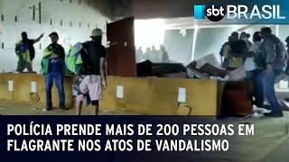 Polícia prende mais de 200 pessoas em flagrante nos atos de vandalismo | SBT Brasil (09/01/23)