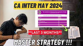 MASTER STRATEGY to CRACK CA Inter MAY 24 in first attempt! 3 months strategy for CA Inter may 2024