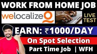 Welocalize Hiring | Live Test | No Interview | Work From Home Jobs 2024 | Online jobs at home