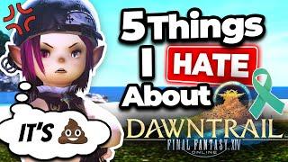 FFXIV Dawntrail: 5 Things I Hate About You!