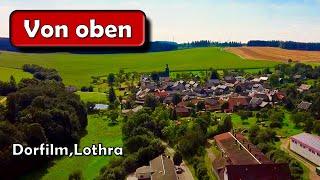 Thüringen von oben: Dorfilm , Lothra [Saalfeld - Rudolstadt , Saale  - Orla Kreis]