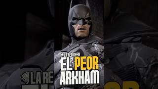 ¿Este es el PEOR Batman Arkham? #batman #DC #batmanarkhamknight