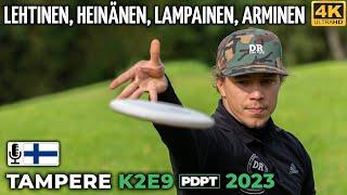 Tampere K2E9 Pro Tour 2023, Lauri Lehtinen, Joona Heinänen, Teemu Lampainen, Onni Arminen | PDPT 5