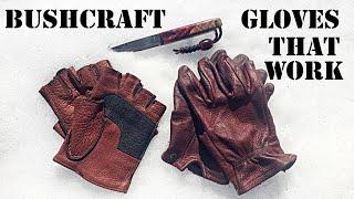 Bushcraft Gloves That Work - Quality Bison Leather