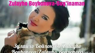 Zulayho Boyhonova - Sog'inaman (music version).