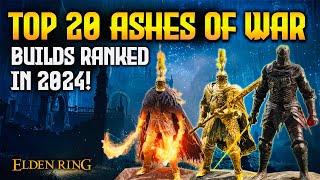 Elden Ring: TOP 20 Best Ashes of War Ranked 2024 (Patch 1.10)