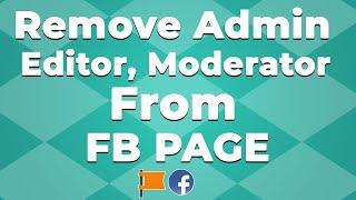 How to Remove Admin from Facebook Page 2021 | how to remove moderator from fb page 2021 | F HOQUE |