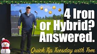 4 Iron or Hybrid? Answered.