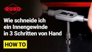 Wie schneide ich ein Innengewinde in 3 Schritten von Hand