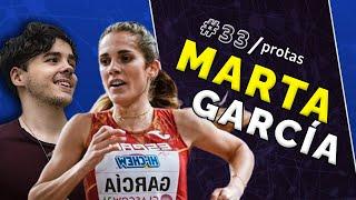 MARTA GARCÍA, LA FONDISTA CAMPEONA DE ESPAÑA | Protas 33 | ATLETISMO