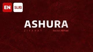 Ziyarat Ashura (AR/EN SUB)- Ali Fani