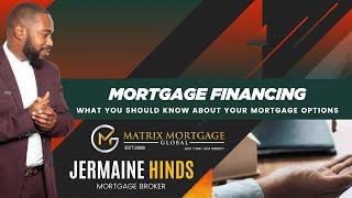 What You Should Know About Mortgage Financing in Canada 