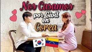 Nos Casamos! BODA CIVIL Coreano y Latina en COREA 