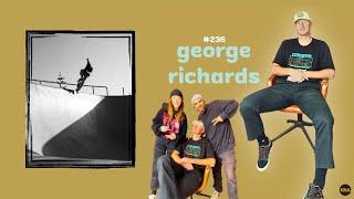 GEORGE RICHARDS talks Newcastle, Skateboarding, Competing and Camaraderie. (#236).