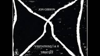 Jon Gibson ‎– Visitations I & II + Thirties 1973