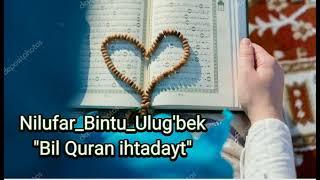 Nilufar_Bintu_Ulug'bek - "Bil Quran ihtadayt"