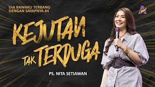 Kejutan Tak Terduga - Ps Nita Setiawan