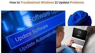 How to Troubleshoot Windows 11 Update Problems | How to Fix Windows 11 Updates Issues