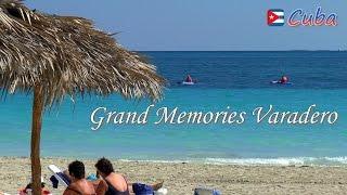 VARADERO │ CUBA - Grand Memories Varadero. All-inclusive Resort. Complete HD video review.