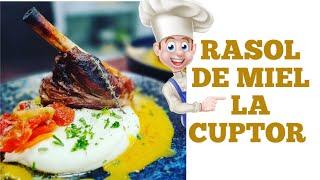 Reteta rasol de miel la cuptor, reteta pas cu pas