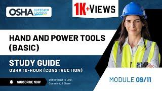 Hand and Power Tool Safety | Module 9 | OSHA 10 Hour Construction Training Study Guide