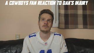 A Cowboys Fan Reaction to Dak's Season Ending Injury