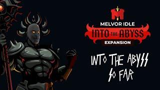 The Abyss So Far | Melvor Idle