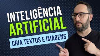 Inteligência Artificial: Open AI + DALL-E 2 - Crie textos, copys, artigos e imagens com IA Grátis.