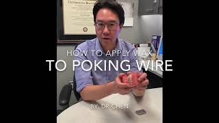 How To Apply Wax to Poking Wire