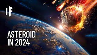 What If an Asteroid Hit Earth in 2025?