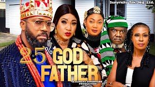 25% GODFATHER (full movie) Frederick Leonard, Ugezu j. Ugezu, Queeneth Hilbert 2024 nigerian movie