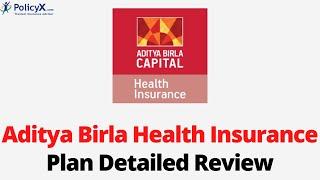 Aditya Birla Health Insurance Plan Detailed Review | PolicyX