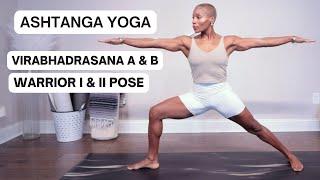 Virabhadrasana A & B | Essential Warrior Poses in Ashtanga Primary | Standing Sequence