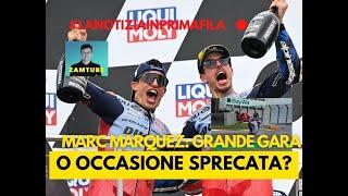 Marc Marquez: grande gara o occasione sprecata?