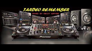 Tardeo Remember (Deivit Watios Live Set)