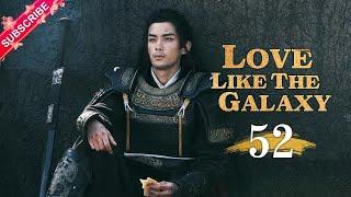 【Multi-sub】Love Like The Galaxy EP52 | Leo Wu, Zhao Lusi | 星汉灿烂 | Fresh Drama