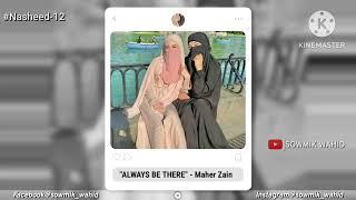 Always Be There - Maher Zain | Sped Up