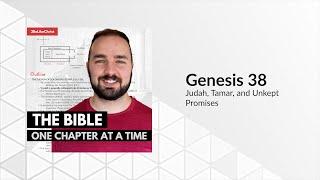 Genesis 38 Bible Study Podcast - Judah, Tamar, and Unkept Promises