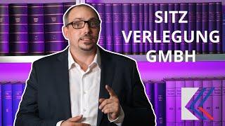 Sitzverlegung GmbH - Auf was muss man achten? Wem die neue Adresse melden?