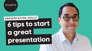 Presentation Skills: 6 Tips to Start a Great Presentation