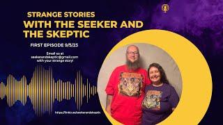 Strange Stories with the Seeker and the Skeptic Trailer