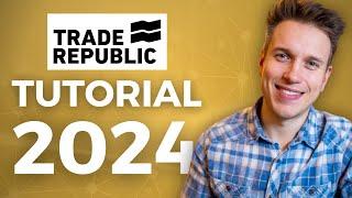 Trade Republic Anleitung: Einsteiger-Tutorial 2024