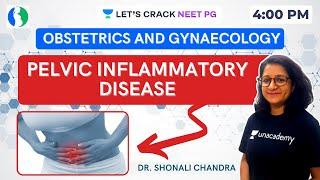 Pelvic Inflammatory Disease (PID) | Ob-Gyn Lectures | NEET PG 2021 | Dr. Shonali Chandra