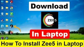 How To Install Zee5 in Laptop/PC | Install Zee5 in Windows 10