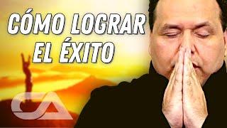 CÓMO LOGRAR EL ÉXITO EN LA VIDA. - Carlos Arco