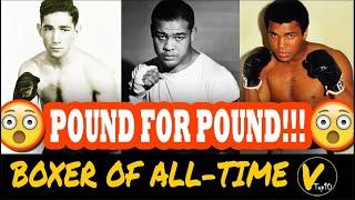 10 Greatest Pound for Pound Boxers of All-Time
