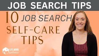 How to Stay Sane During Your Job Search: 10 Essential Self-Care Tips