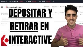 Cómo DEPOSITAR y RETIRAR dinero de INTERACTIVE BROKERS paso a paso️ IBKR con POCO DINERO